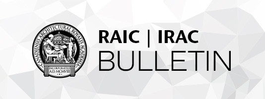 The Royal Architectural Institute of Canada's logo is displayed on the left hand side. Black text on white background. "RAIC | IRAC - Bulletin" The words "RAIC | IRAC" are emphasized in bolded text with the rest of the text in regular font size. The bottom of the graphic is thinly lined by The Royal Architectural Institute of Canada's colour palette, 6 colours forming a line. Colour HEX codes in this order from left to right, #B62467, #61B532, #2FB45F, #008DCD, #54C4D6, #F04E37 . 