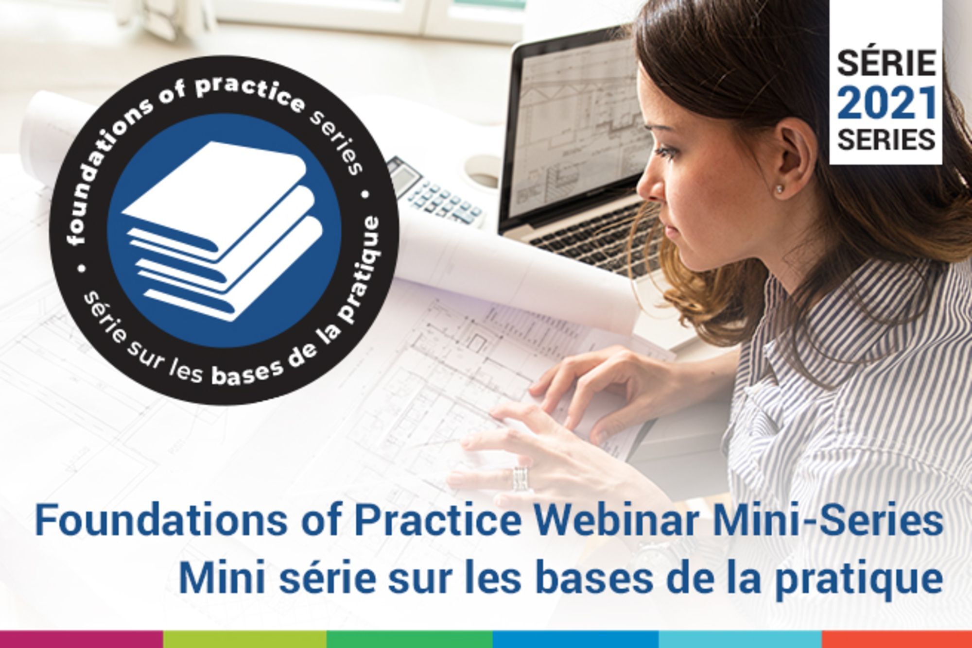 Foundations of Practice Webinar Mini-Series 2021 Poster